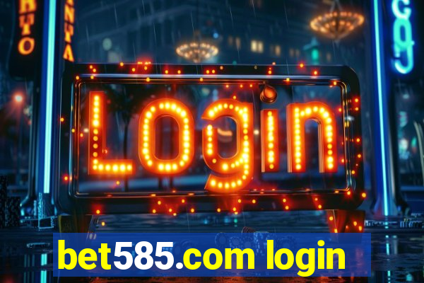 bet585.com login